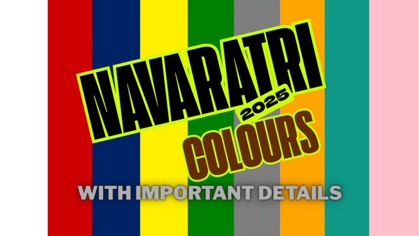 Navaratri Colors 2025 with important details stellatenews